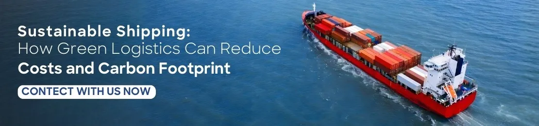 Green Logistics Reduce cost CTA